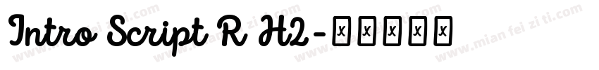 Intro Script R H2字体转换